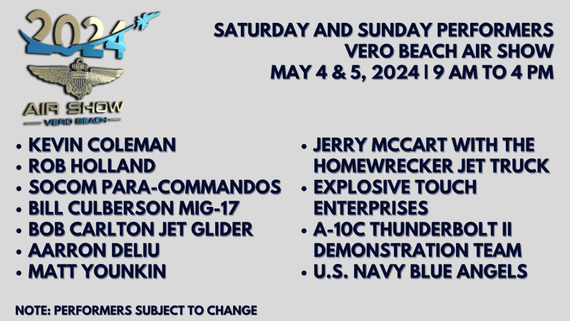 Saturday and sunday Performers Vero Beach air Show May 4 & 5, 2024 9 am to 4 pm (4)